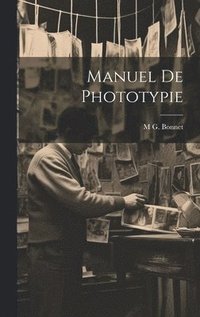 bokomslag Manuel De Phototypie