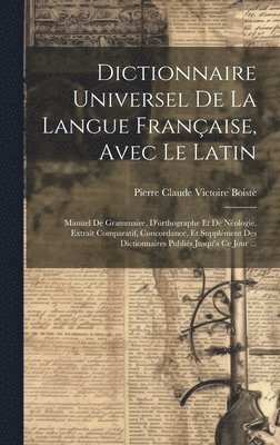 Dictionnaire Universel De La Langue Française, Avec Le Latin