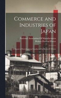 bokomslag Commerce and Industries of Japan