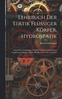 bokomslag Lehrbuch Der Statik Flssiger Krper, Hydrostatik
