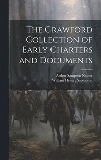 bokomslag The Crawford Collection of Early Charters and Documents