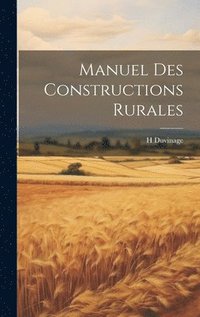 bokomslag Manuel Des Constructions Rurales