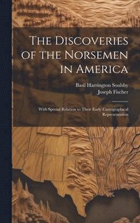 bokomslag The Discoveries of the Norsemen in America