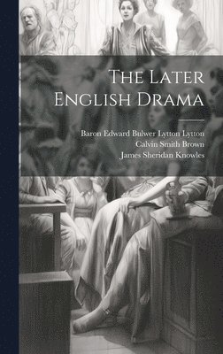 Later English Drama 1