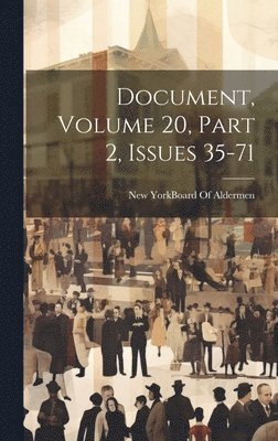 bokomslag Document, Volume 20, part 2, issues 35-71