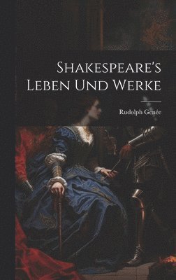 bokomslag Shakespeare's Leben Und Werke