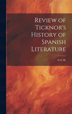 Review of Ticknor's History of Spanish Literature 1