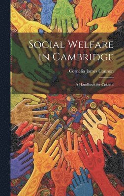 Social Welfare in Cambridge 1