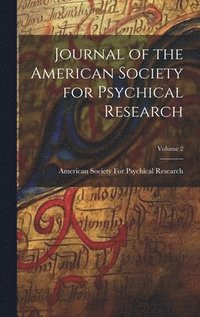 bokomslag Journal of the American Society for Psychical Research; Volume 2
