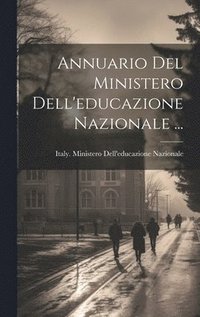bokomslag Annuario Del Ministero Dell'educazione Nazionale ...