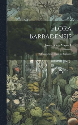 bokomslag Flora Barbadensis