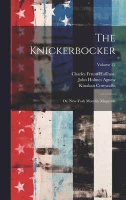 Charles Fenno Hoffman, John Holmes Agnew, Washington Irving - Knickerbocker, Inbunden