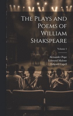 Plays and Poems of William Shakspeare; Volume 1