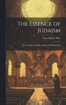 bokomslag The Essence of Judaism