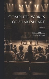 bokomslag Complete Works of Shakespeare; Volume 3