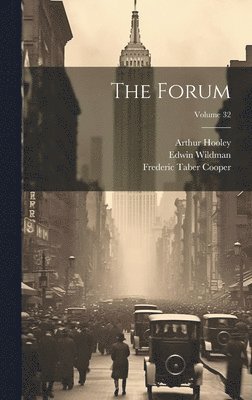 bokomslag The Forum; Volume 32