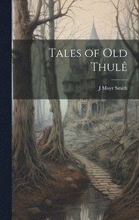 bokomslag Tales of Old Thul