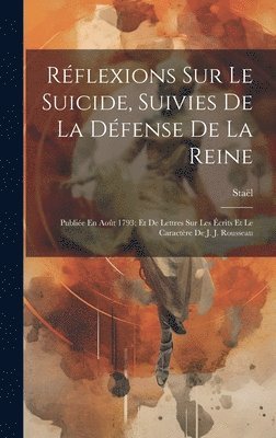 bokomslag Rflexions Sur Le Suicide, Suivies De La Dfense De La Reine