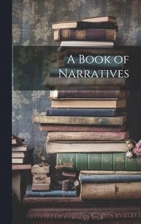 bokomslag A Book of Narratives