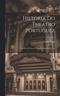 bokomslag Historia Do Theatro Portuguez