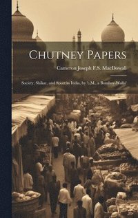 bokomslag Chutney Papers