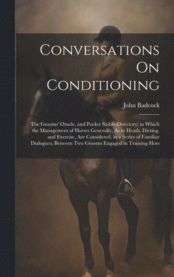 Conversations On Conditioning 1