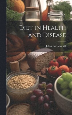 Diet in Health and Disease