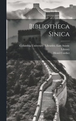 bokomslag Bibliotheca Sinica