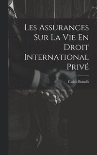 bokomslag Les Assurances Sur La Vie En Droit International Priv