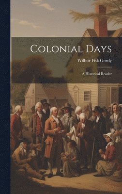 Colonial Days 1