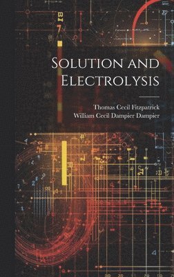 Solution and Electrolysis