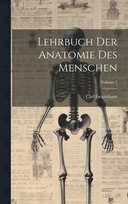 bokomslag Lehrbuch Der Anatomie Des Menschen; Volume 2