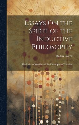 bokomslag Essays On the Spirit of the Inductive Philosophy