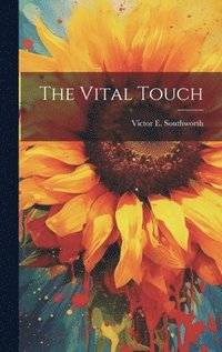 bokomslag The Vital Touch