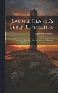 bokomslag Samuel Clarke's Leben Und Lehre