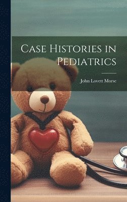 bokomslag Case Histories in Pediatrics