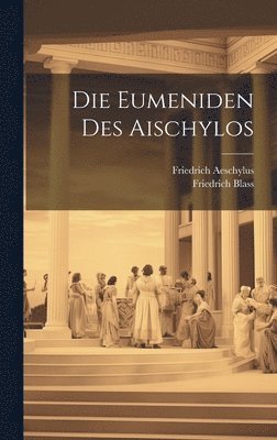 bokomslag Eumeniden Des Aischylos