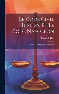 bokomslag Le Code Civil Italien Et Le Code Napolon