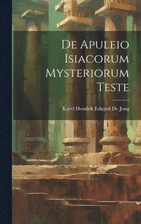 bokomslag De Apuleio Isiacorum Mysteriorum Teste