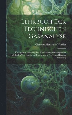 Lehrbuch Der Technischen Gasanalyse 1