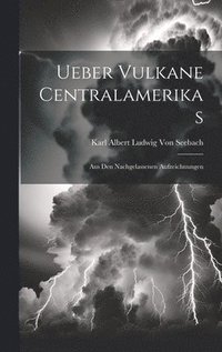 bokomslag Ueber Vulkane Centralamerikas