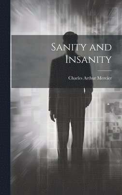 Sanity and Insanity 1