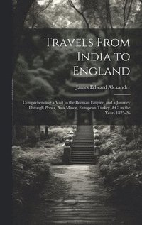 bokomslag Travels From India to England