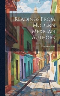 bokomslag Readings From Modern Mexican Authors