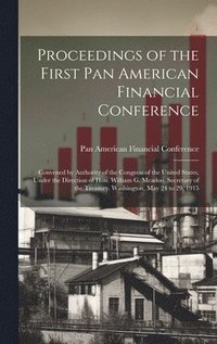 bokomslag Proceedings of the First Pan American Financial Conference