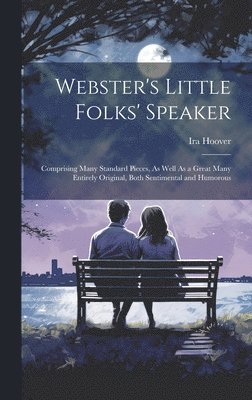 bokomslag Webster's Little Folks' Speaker