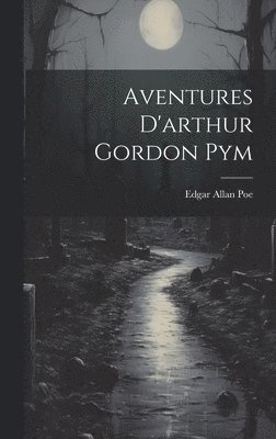 bokomslag Aventures D'arthur Gordon Pym