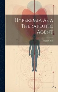 bokomslag Hyperemia As a Therapeutic Agent