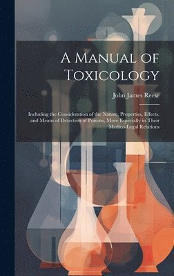 John James Reese - Manual of Toxicology, Inbunden