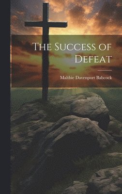 bokomslag Success of Defeat